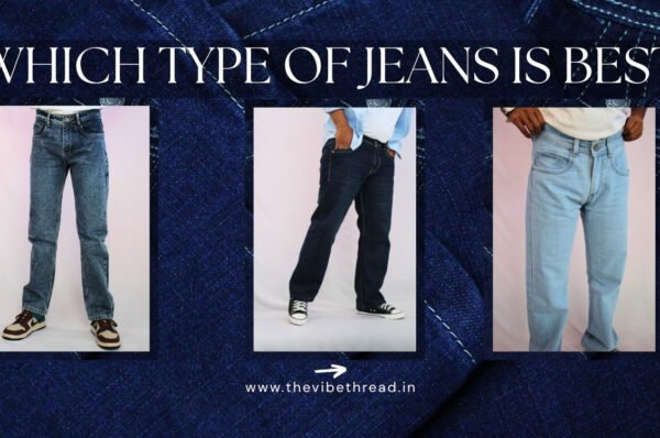 Which type of jeans is best for men guide